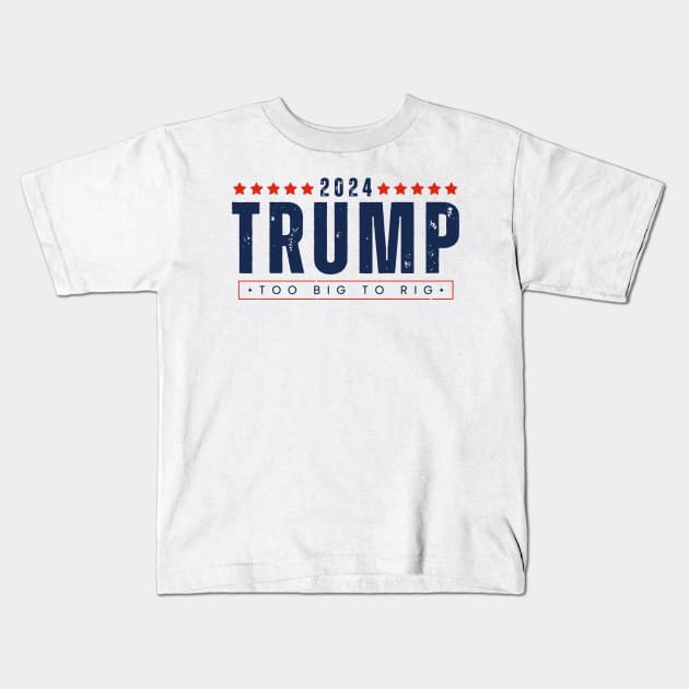 Vintage Trump 2024 Too Big To Rig Kids T-Shirt by Etopix